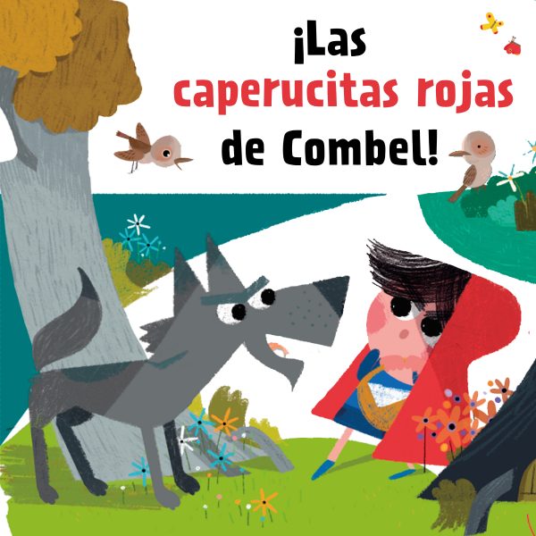 Las Caperucitas Rojas de Combel