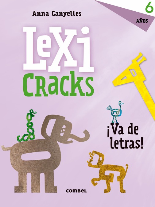 Lexicracks. Ejercicios de escritura y lenguaje 6 años
